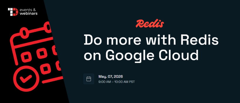 TechDogs-"Do more with Redis on Google Cloud"