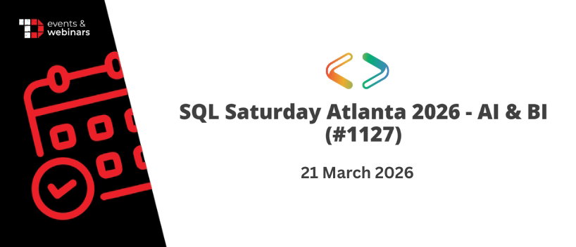 TechDogs-"SQL Saturday Atlanta 2026 - AI & BI"