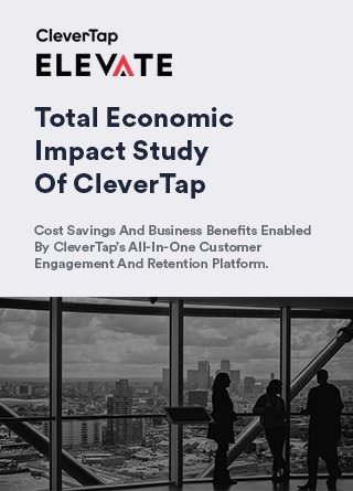 TechDogs-"Total Economic Impact Study Of CleverTap"