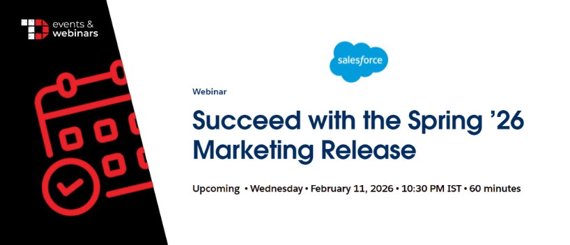 TechDogs-"Succeed with the Spring ’26 Marketing Release"