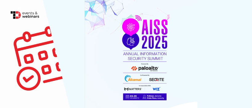 TechDogs-"AISS 2025 - Annual Information Security Summit"