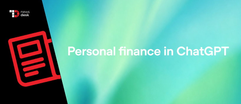 TechDogs - "OpenAI Rolls Out ChatGPT Personal Finance Feature For Pro Users!"