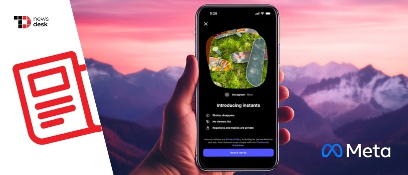 TechDogs-"Meta's New Instagram Instants Wants Your Real Moments, Then Makes Them Vanish"