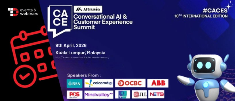 TechDogs-"Conversational AI & Customer Experience Summit - Malaysia Edition"