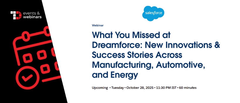 TechDogs-"What You Missed at Dreamforce: New Innovations & Success Stories Across Manufacturing, Automotive, and Energy" TechDogs-"What You Missed at Dreamforce: New Innovations & Success Stories Across Manufacturing, Automotive, and Energy"