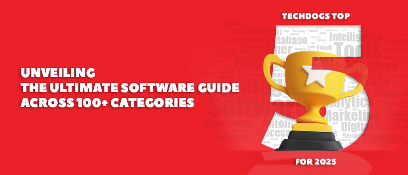 TechDogs-"Time To Excel: Discover The Top Software Of 2025" TechDogs-"Time To Excel: Discover The Top Software Of 2025"