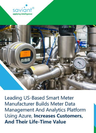 TechDogs-"Leading US-Based Smart Meter Manufacturer Builds Meter Data Management And Analytics Platform Using Azure, Increases Customers, And Their Life-Time Value"