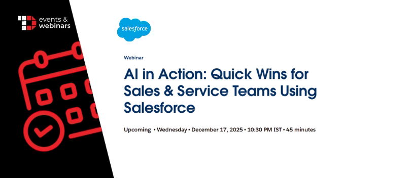 TechDogs-"AI in Action: Quick Wins for Sales & Service Teams Using Salesforce"