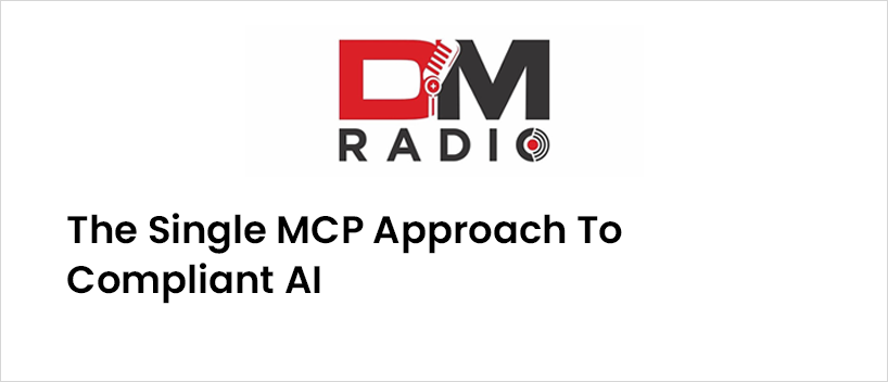 TechDogs - "The Single MCP Approach To Compliant AI"