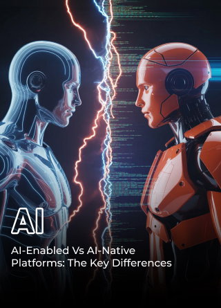 TechDogs-"AI-Enabled vs. AI-Native platforms: The key differences"