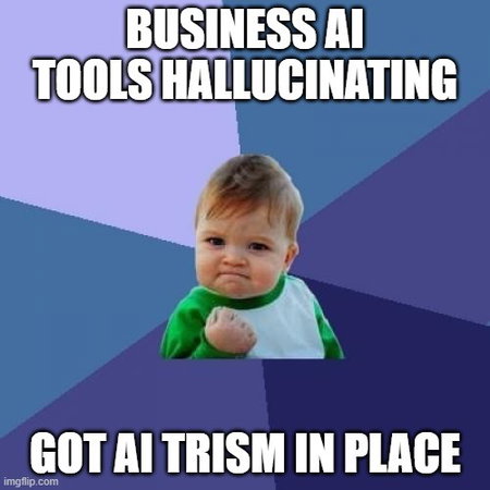 TechDogs-"Trustworthiness"-": Meme Showing The Trustworthiness Of AI TRiSM" TechDogs-"Trustworthiness"-": Meme Showing The Trustworthiness Of AI TRiSM"