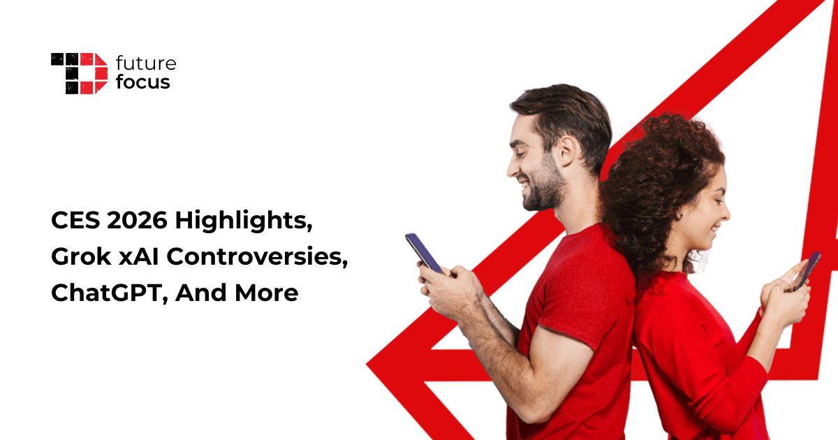 CES 2026 Highlights, Grok xAI Controversies, ChatGPT, And More