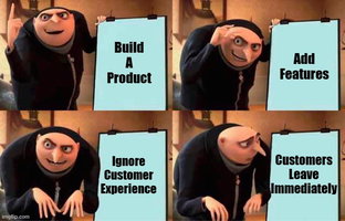 TechDogs-"Automated Customer Communication"-"An Image Showing Meme Of Customer Experience Platform"