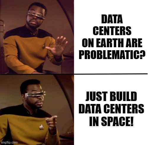 TechDogs-"The Biggest Challenges Of Putting Data Centers In Space"-"A Meme Showing That Data Centers In Space Are A Solution"