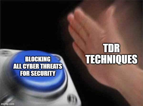 TechDogs-"How Does Threat Detection And Response Work?"-"A Meme About TDR Techniques"