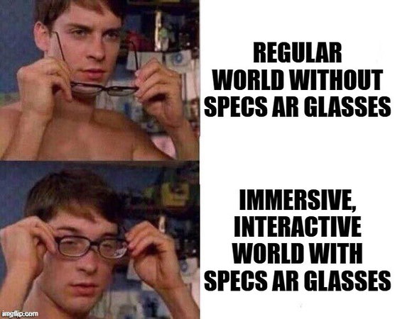 TechDogs-"SPECS OS Turns The Glasses Into A Spatial Computer"-"Meme Showing The World With And Without SPECS AR Glasses"