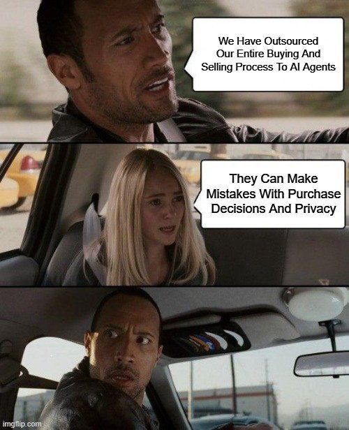 TechDogs-"What Could Go Wrong With Agentic Commerce?"-"A Meme Showing Agentic Commerce With Errors And Discrepancies"