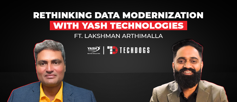 TechDogs-"Lakshman Arthimalla, Director – Data And Analytics At YASH Technologies On Unlocking Enterprise Intelligence With SAP BDC"