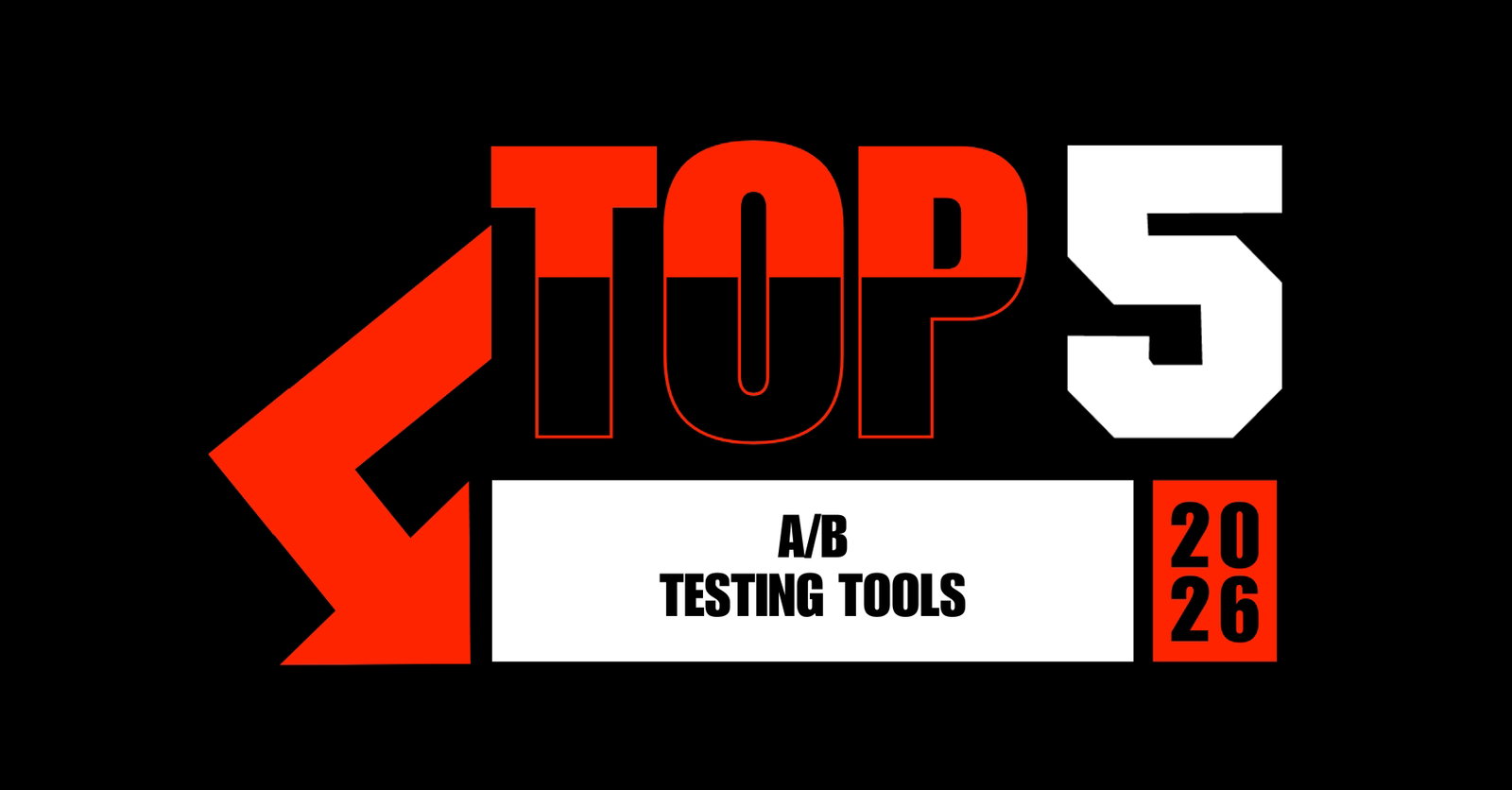 TechDogs-"Top 5 A/B Testing Tools In 2026"