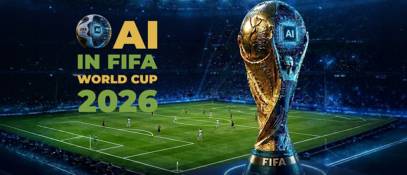 TechDogs-"How AI Is Transforming The FIFA World Cup 2026"