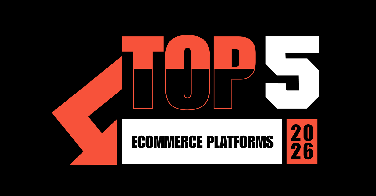 TechDogs-"Top 5 E-Commerce Platforms Of 2026"