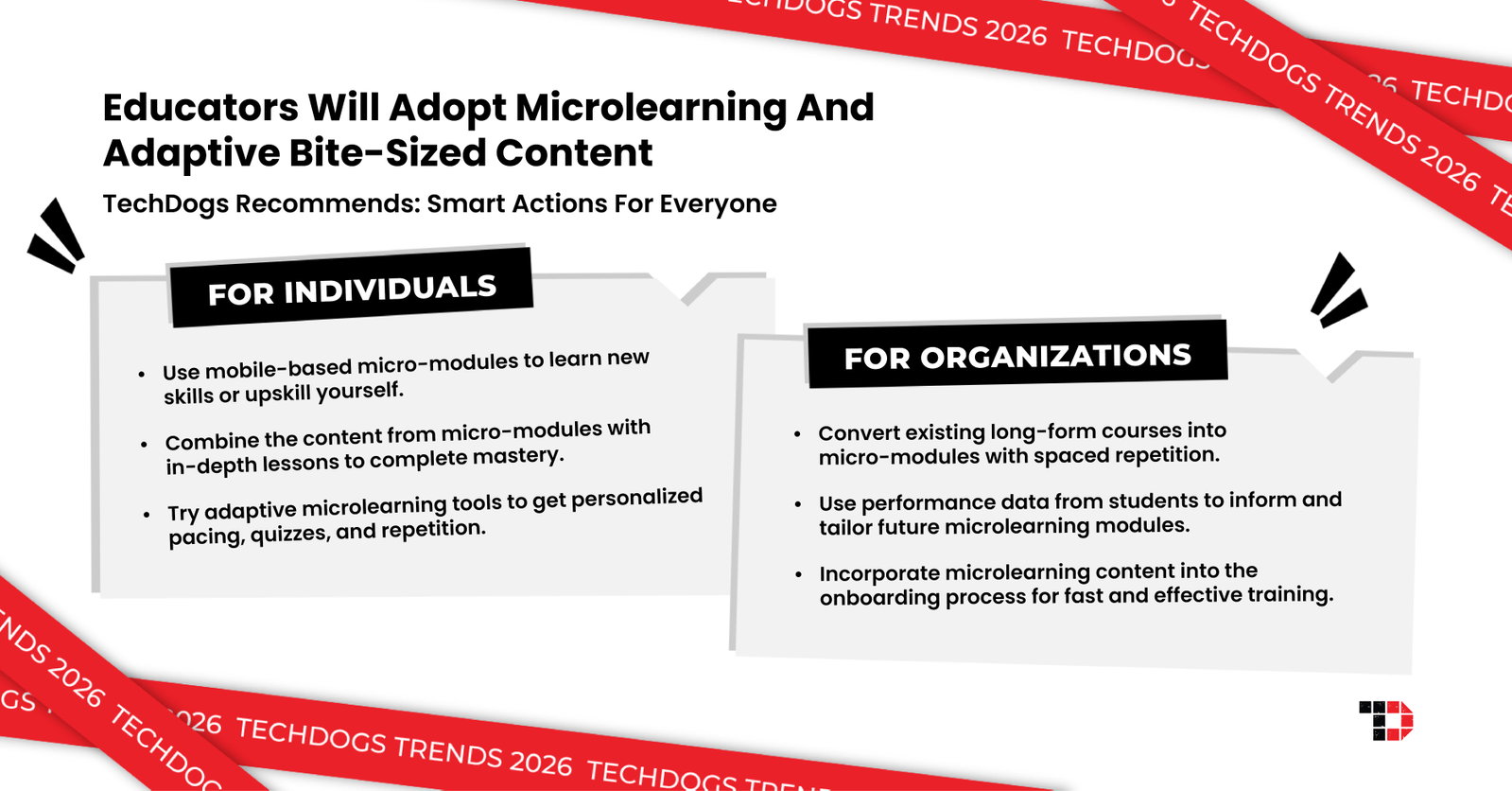 TechDogs-"Trend 2: Educators Will Adopt Microlearning And Adaptive Bite‑Sized Content"