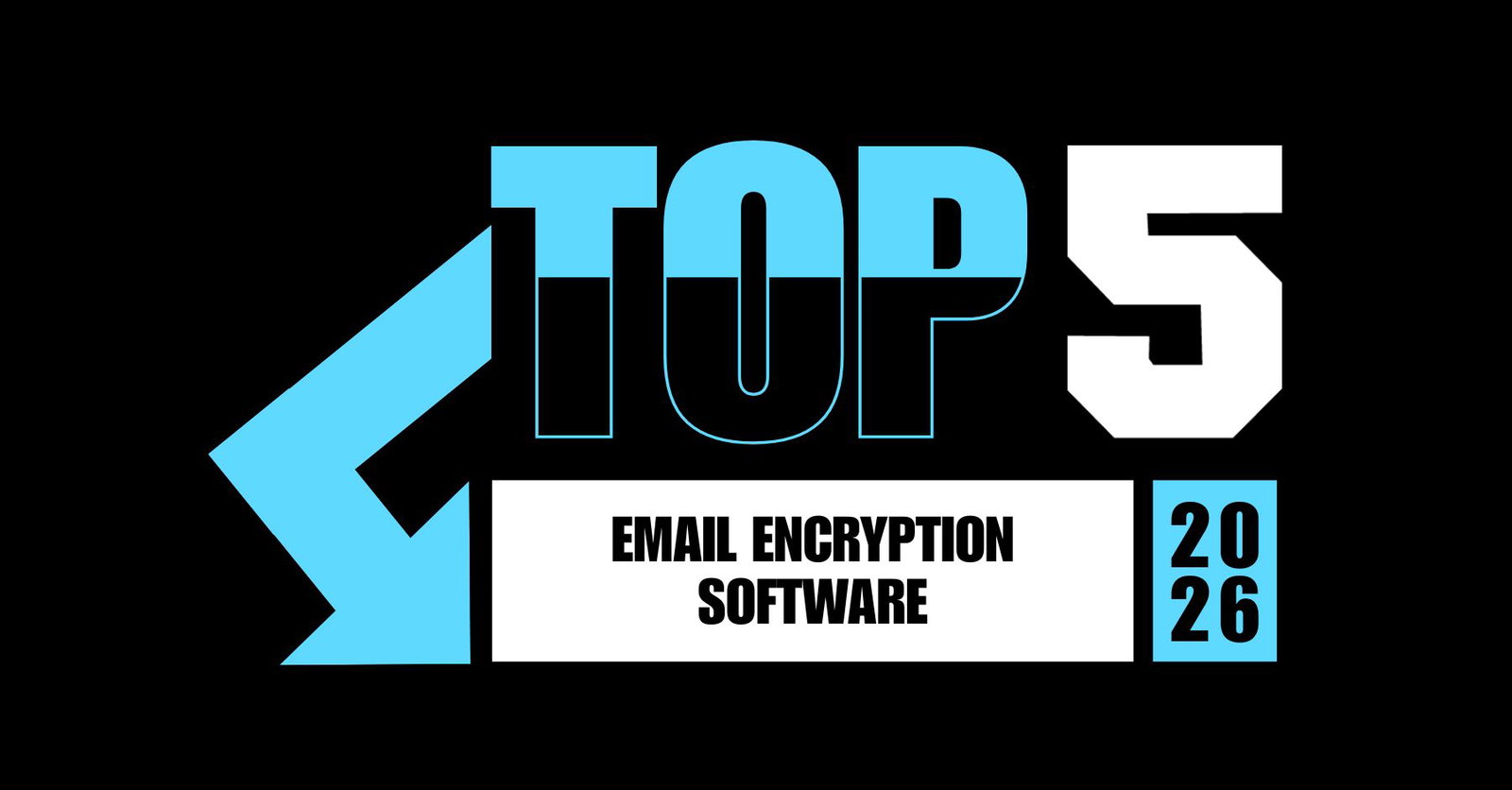 TechDogs-"Top 5 Email Encryption Software In 2026"