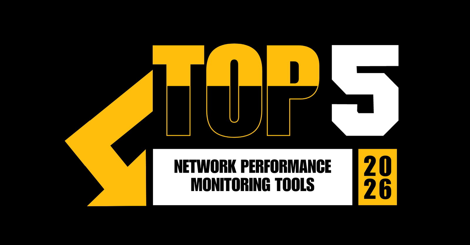 TechDogs-"Top 5 Network Performance Monitoring Tools Of 2026"