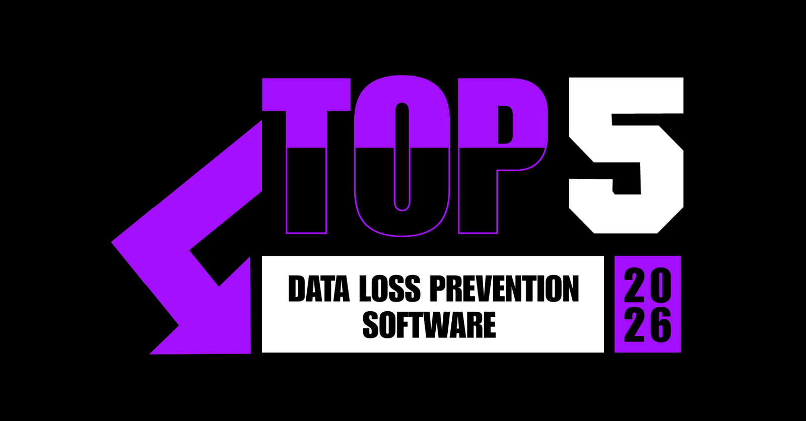 TechDogs-"Top 5 Data Loss Prevention Software in 2026"