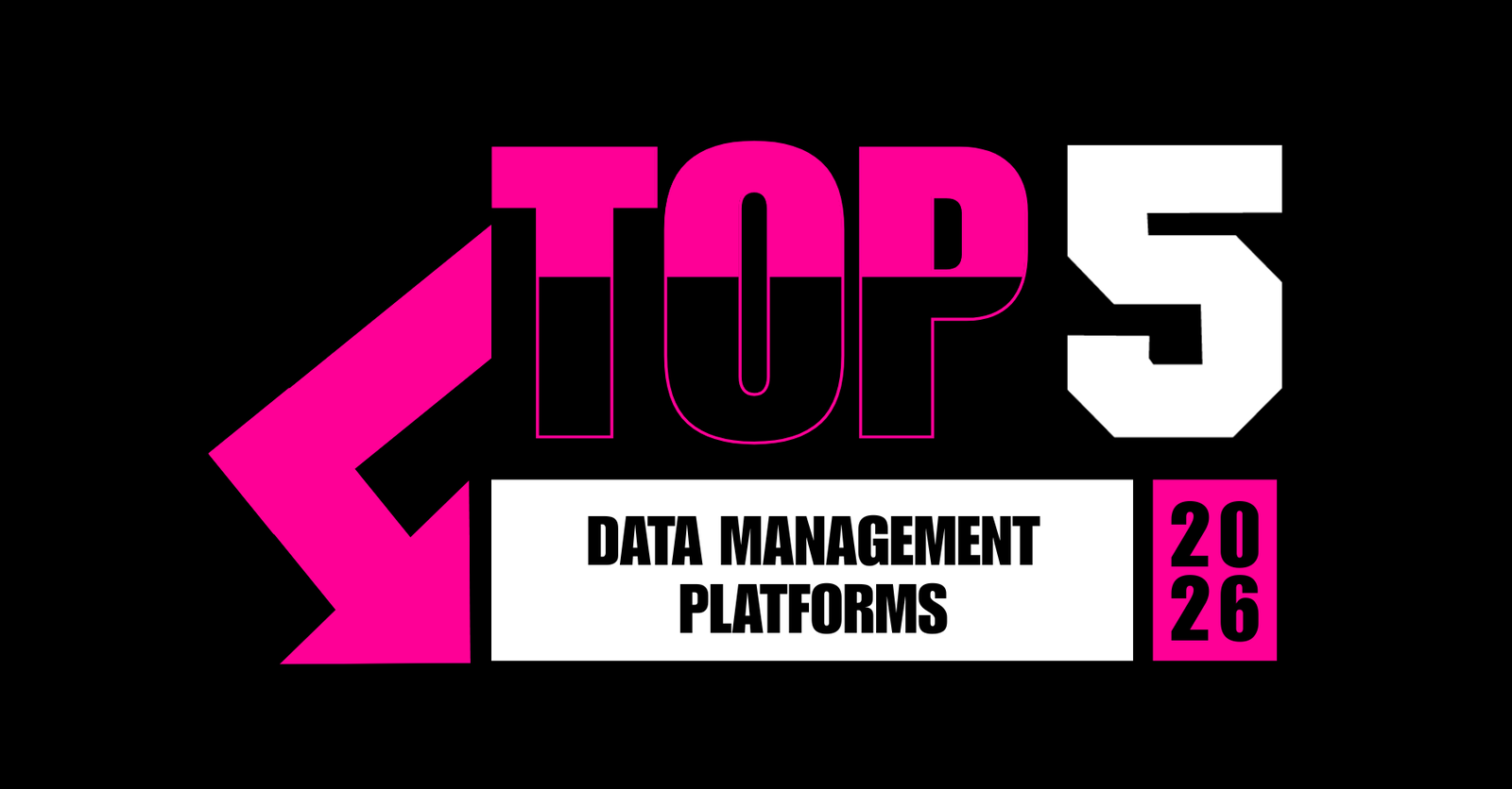 TechDogs-"Top 5 Data Management Platforms In 2026"
