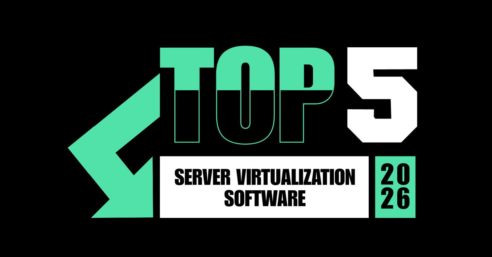 TechDogs-"Top 5 Server Virtualization Software Of 2026"