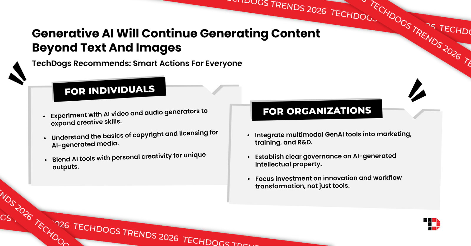 TechDogs-"Trend 2: Generative AI Will Continue Generating Content Beyond Text And Images"