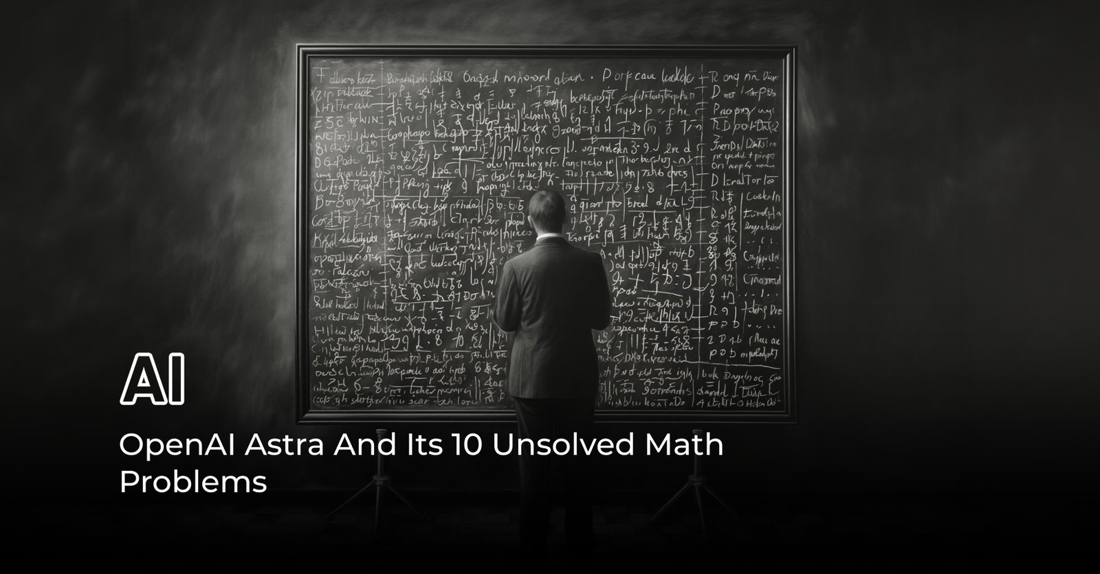 TechDogs-"OpenAI Astra And How It Solved 10 Unsolved Math Problems" TechDogs-"OpenAI Astra And How It Solved 10 Unsolved Math Problems"