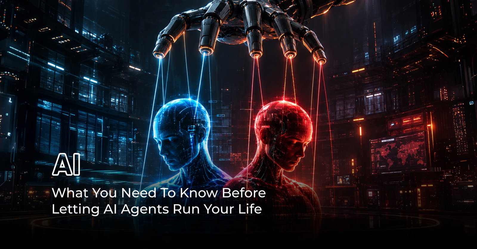 TechDogs-"What You Need to Know Before Letting AI Agents Run Your Life" TechDogs-"What You Need to Know Before Letting AI Agents Run Your Life"