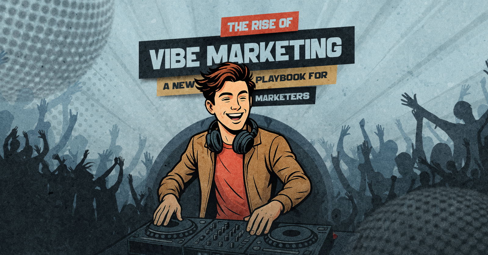 TechDogs-"The Rise Of Vibe Marketing: A New Playbook For Marketers" TechDogs-"The Rise Of Vibe Marketing: A New Playbook For Marketers"
