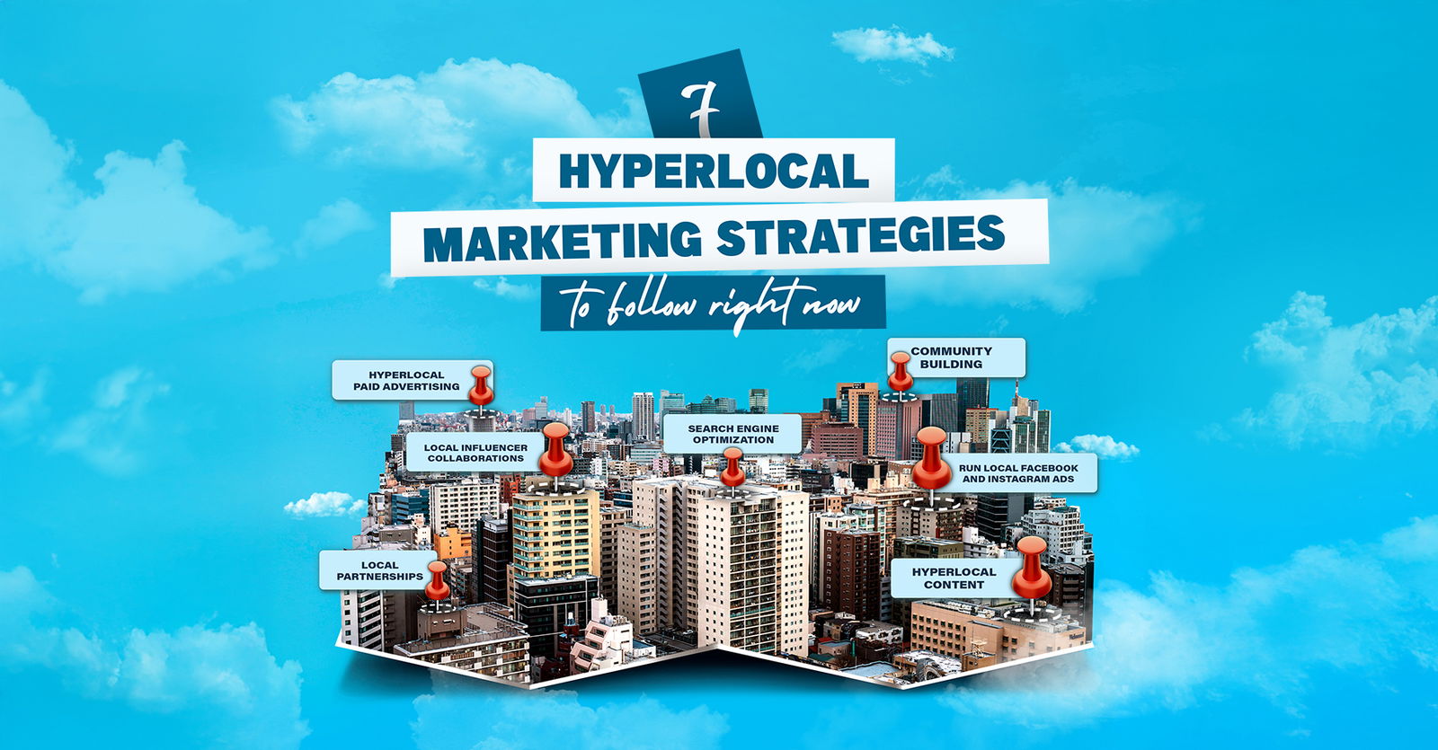 TechDogs-"7 Hyperlocal Marketing Strategies To Follow Right Now"
