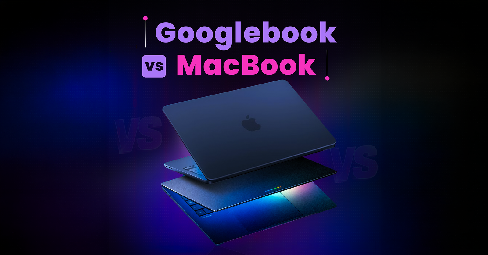 TechDogs-"Googlebook Vs MacBook: Can Google's Gemini AI Laptop Beat Apple?" TechDogs-"Googlebook Vs MacBook: Can Google's Gemini AI Laptop Beat Apple?"
