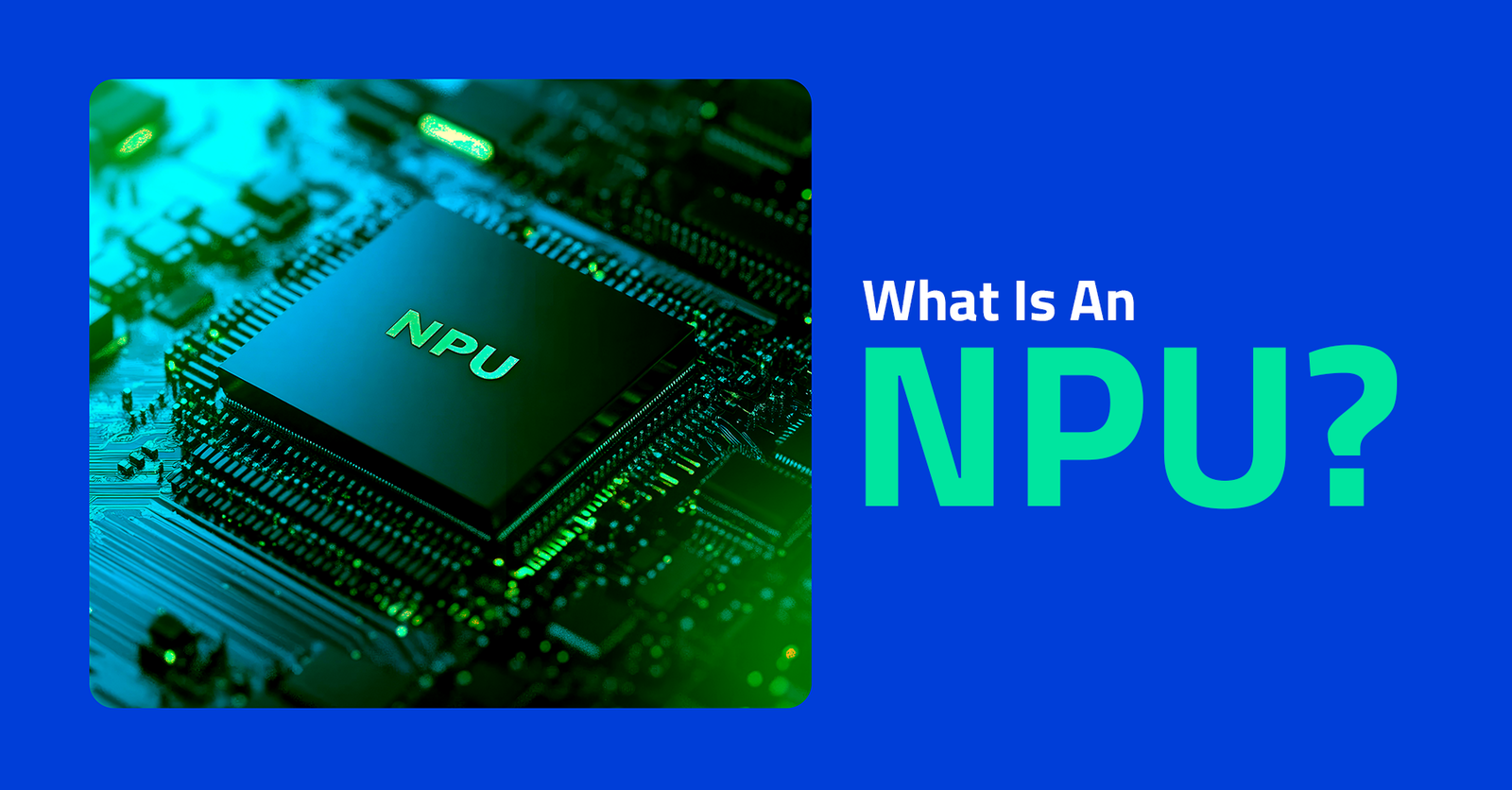TechDogs-"What Is An NPU? How On-Device AI Chips Work, Explained" TechDogs-"What Is An NPU? How On-Device AI Chips Work, Explained"